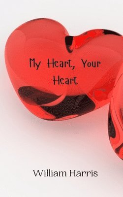bokomslag My Heart, Your Heart