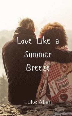 bokomslag Love Like a Summer Breeze