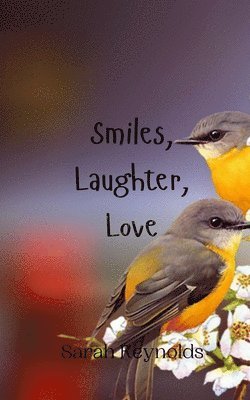 Smiles, Laughter, Love 1