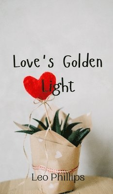 Love's Golden Light 1