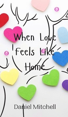 When Love Feels Like Home 1