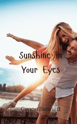 Sunshine in Your Eyes 1