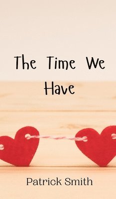 The Time We Have 1