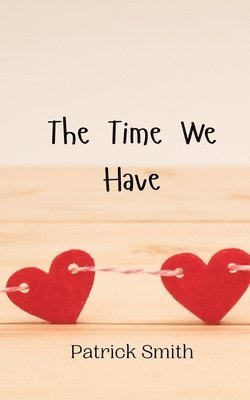 The Time We Have 1