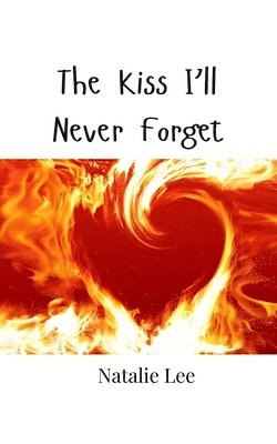 Kiss I'll Never Forget