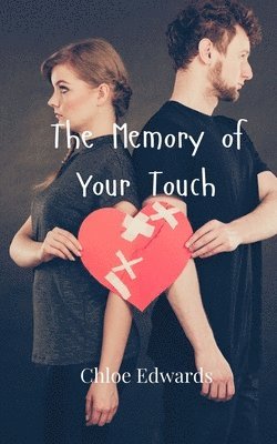 The Memory of Your Touch 1