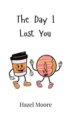 Day I Lost You