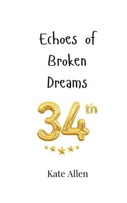 Echoes of Broken Dreams 1