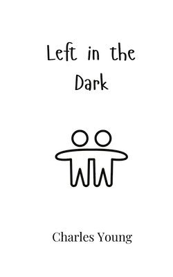 Charles Young - Left in the Dark, Häftad