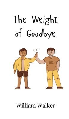 bokomslag Weight of Goodbye