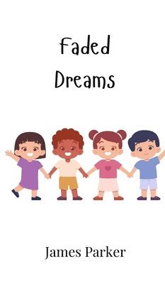 Faded Dreams