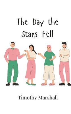 Timothy Marshall - Day the Stars Fell, Häftad