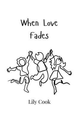 When Love Fades 1