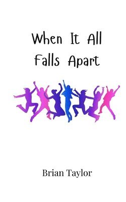 When It All Falls Apart 1