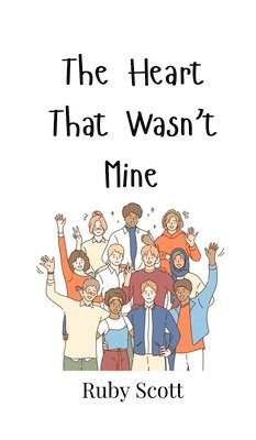 Heart That Wasn't Mine