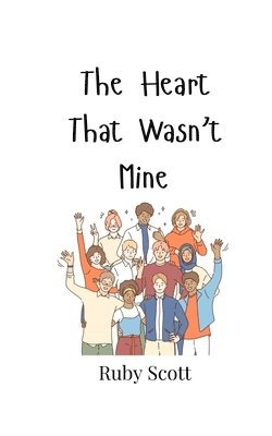 The Heart That Wasn't Mine 1