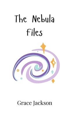 Grace Jackson - Nebula Files, Inbunden