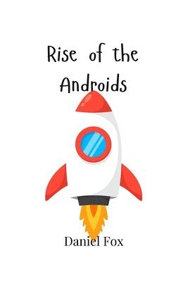 bokomslag Rise of the Androids