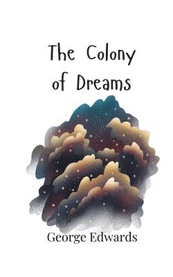 bokomslag Colony of Dreams
