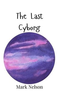 bokomslag Last Cyborg