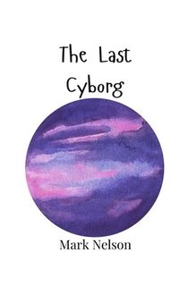 bokomslag Last Cyborg