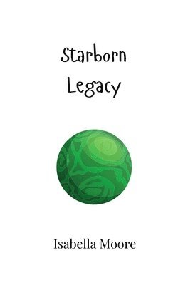 bokomslag Starborn Legacy