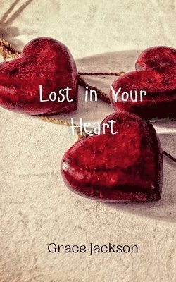 Lost in Your Heart 1