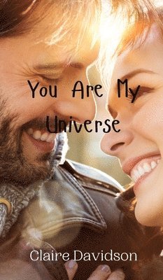 You Are My Universe