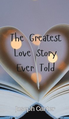 bokomslag Greatest Love Story Ever Told