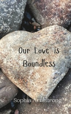 bokomslag Our Love is Boundless