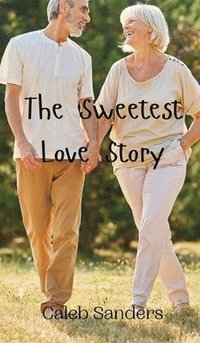 bokomslag The Sweetest Love Story