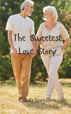 bokomslag The Sweetest Love Story