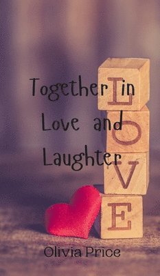 Together in Love and Laughter 1