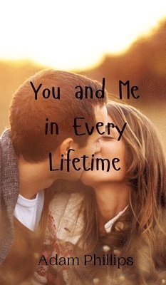 You and Me in Every Lifetime 1