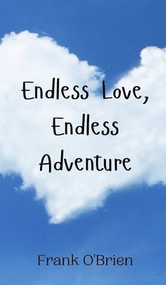 bokomslag Endless Love, Endless Adventure