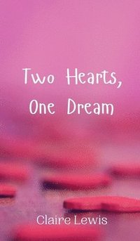 bokomslag Two Hearts, One Dream