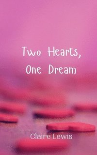 bokomslag Two Hearts, One Dream