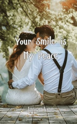 Jason Lee - Your Smile is My Peace, Häftad