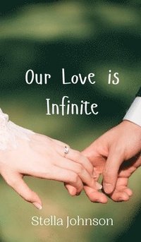 bokomslag Our Love is Infinite