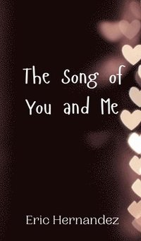 bokomslag The Song of You and Me