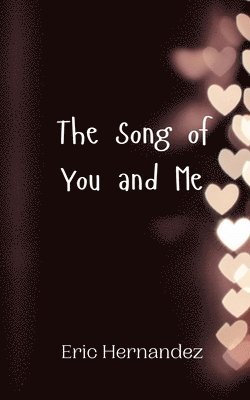 bokomslag The Song of You and Me