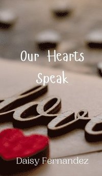 bokomslag Our Hearts Speak