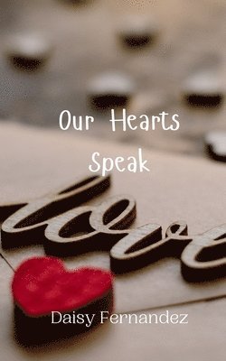 bokomslag Our Hearts Speak