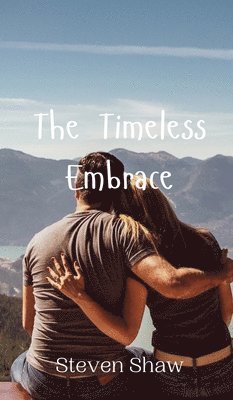 bokomslag The Timeless Embrace