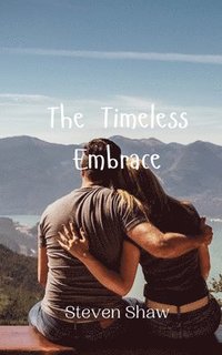 bokomslag The Timeless Embrace