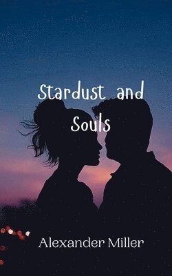 Stardust and Souls 1