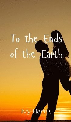 To the Ends of the Earth 1