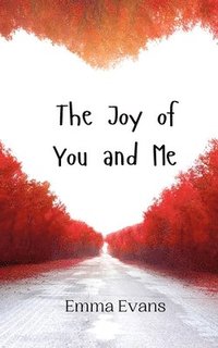 bokomslag The Joy of You and Me