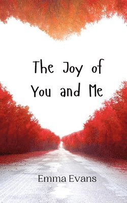 bokomslag Joy of You and Me