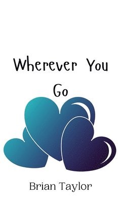 Wherever You Go 1